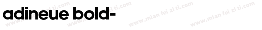 adineue bold字体转换